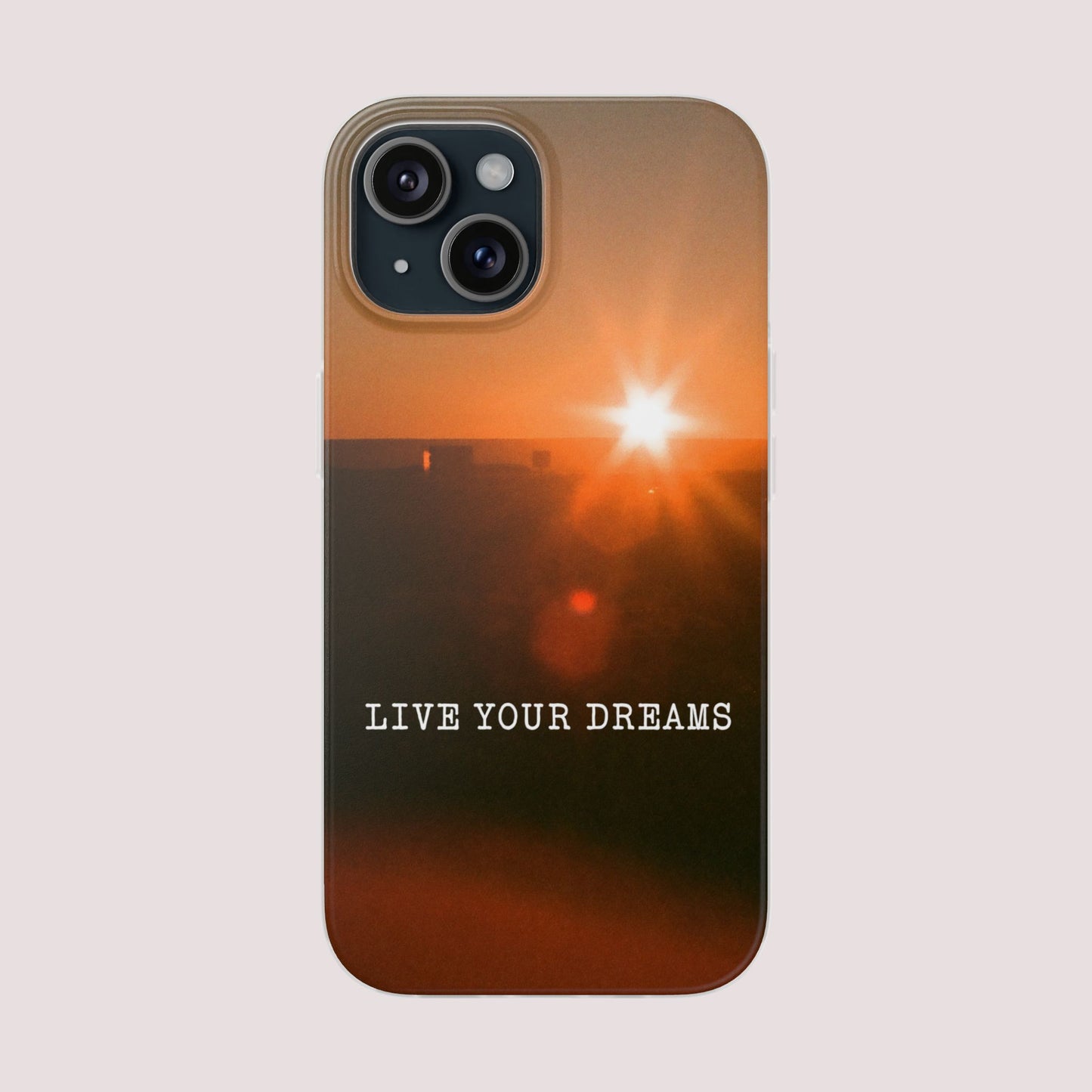 LIVE YOUR DREAMS