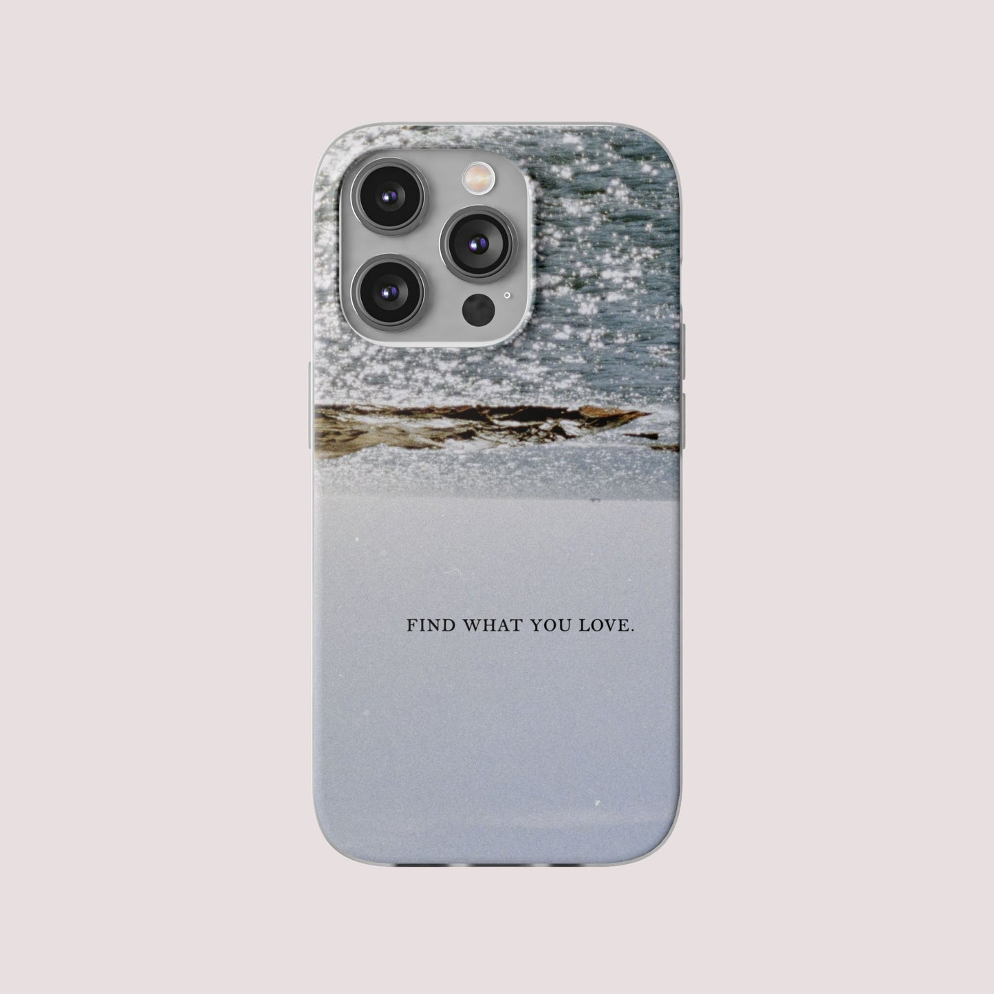 FIND WHAT YOU LOVE.