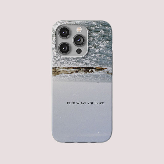 FIND WHAT YOU LOVE.