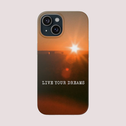 LIVE YOUR DREAMS