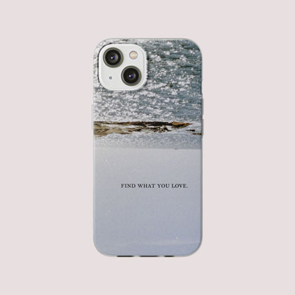 FIND WHAT YOU LOVE.