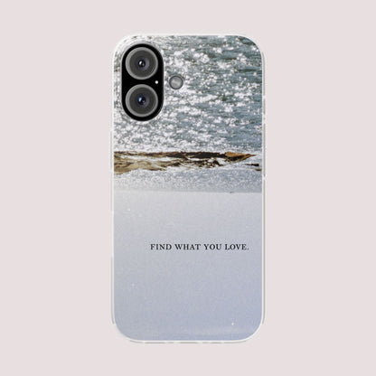 FIND WHAT YOU LOVE.